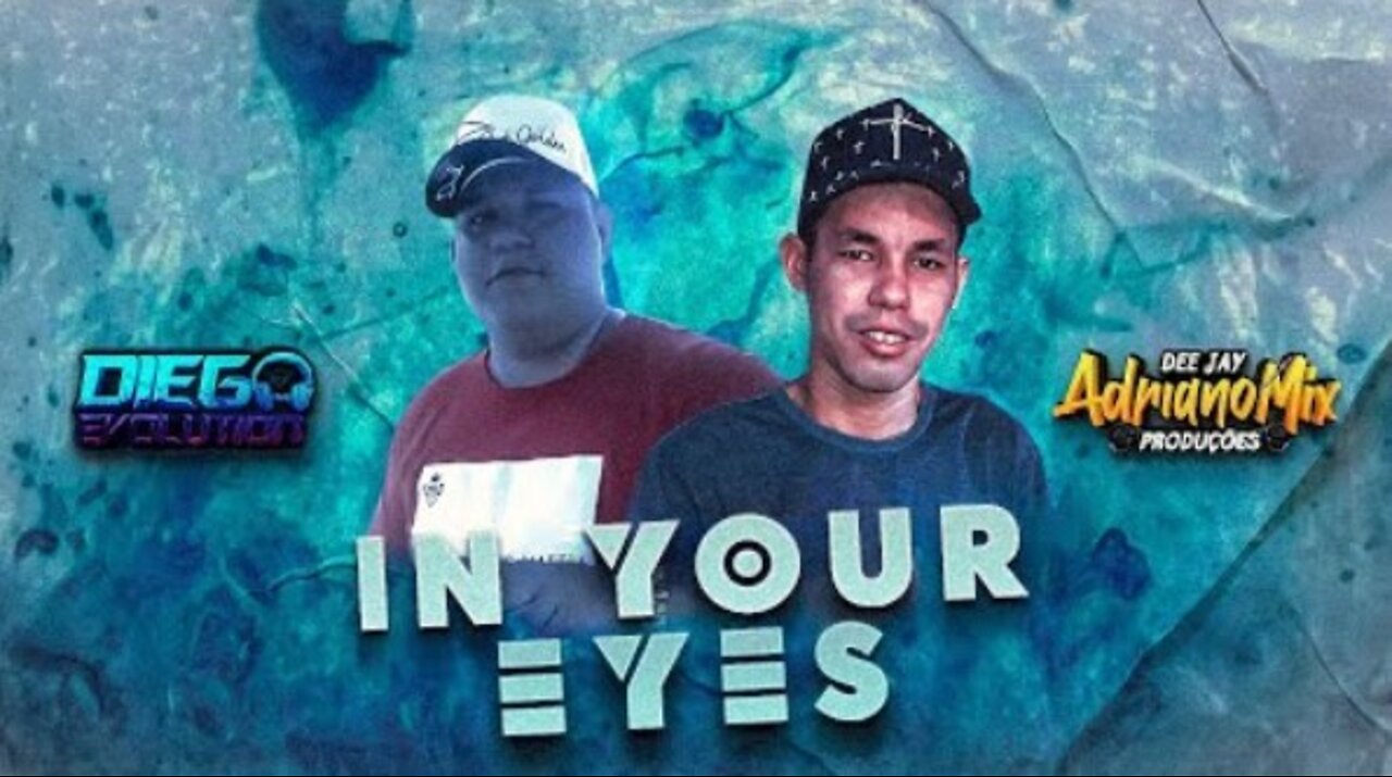 IN YOUR EYES - Diego Evolution Feat. Adriano Mix (Áudio Oficial)