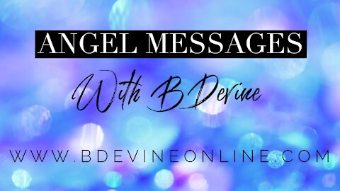 Angel Messages-With BDevine