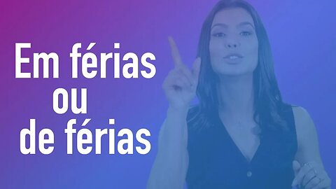 Em férias ou de férias | Cintia Chagas