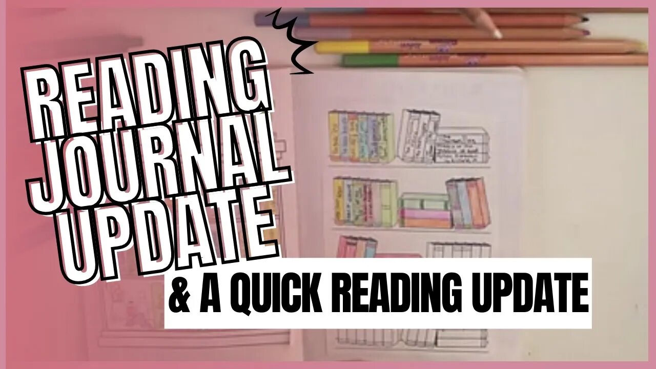 Reading Catch Up - Updating my Reading Journal & More