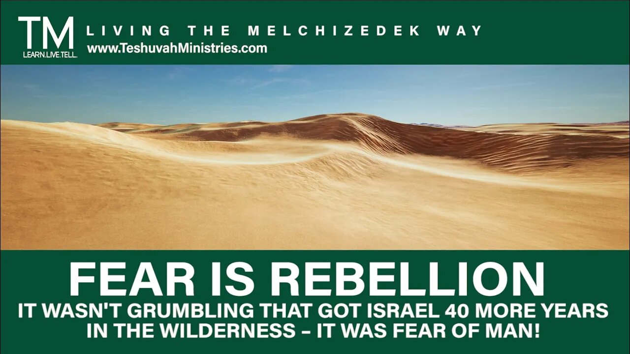 9 FEAR IS REBELLION AGAINST YAH | No Fear for Yah's Covenant People | The Melchizedek Way