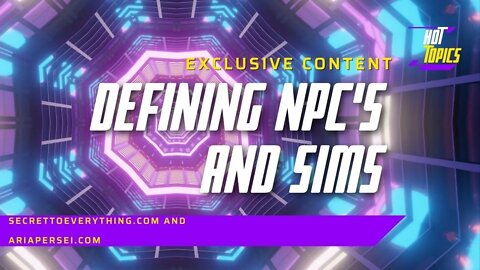 Sims, NPCs and Clones Part One with Kimberly McGeorge and Aria Persei