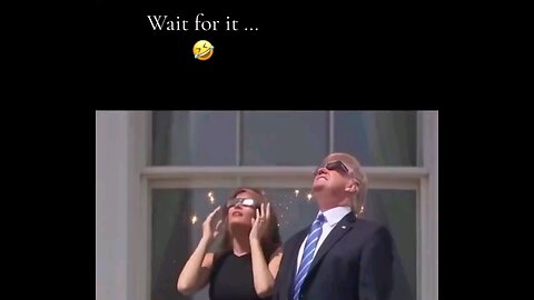 Crazy Trump watching the solar eclipse. Wait for it.