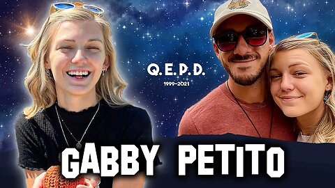 Gabby P3tit0 | El caso de la youtuber que desapareció