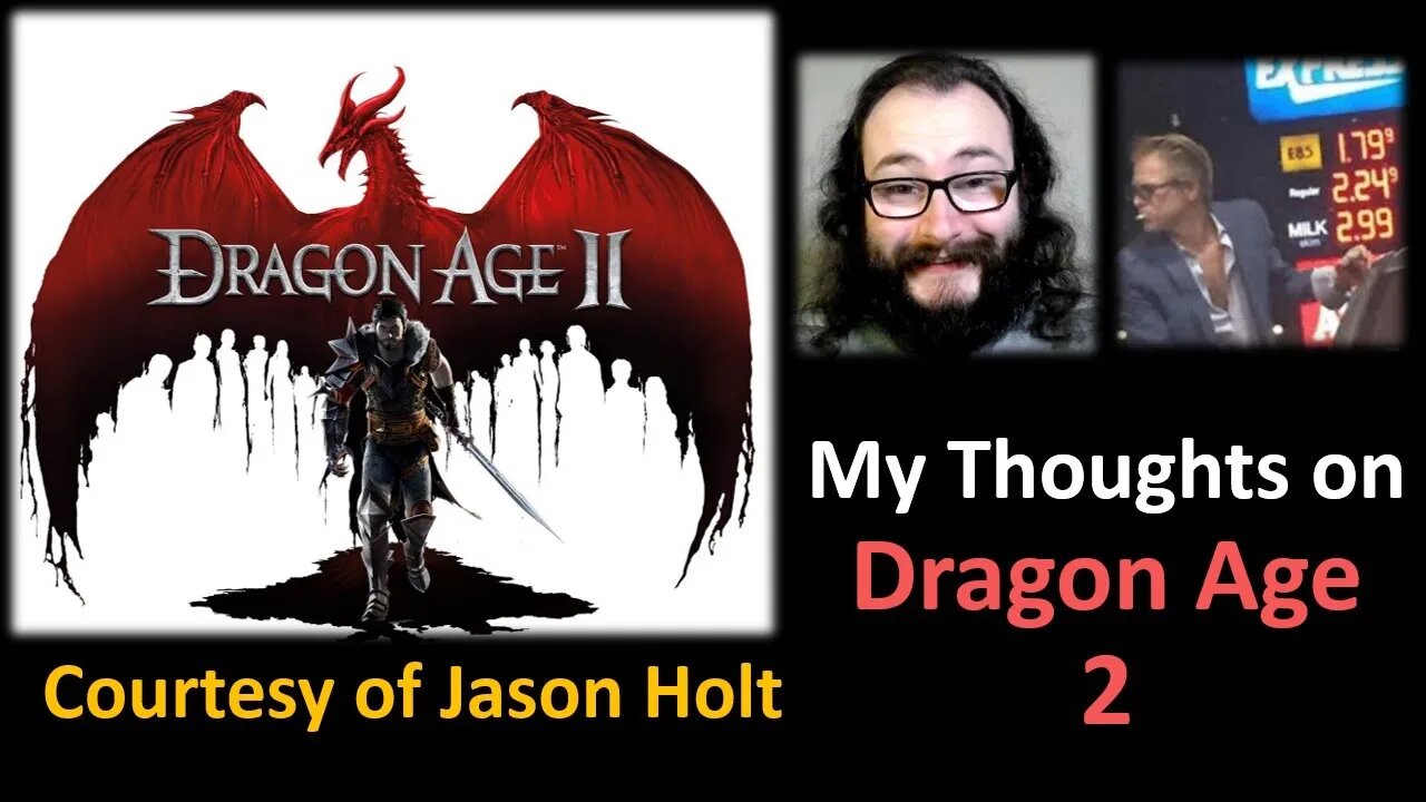 My Thoughts on Dragon Age 2 (Courtesy of Jason Holt)