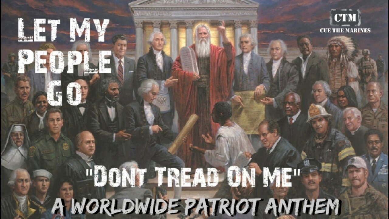 Let My People Go 'Don't Tread On Me' - WW Patriot Anthem