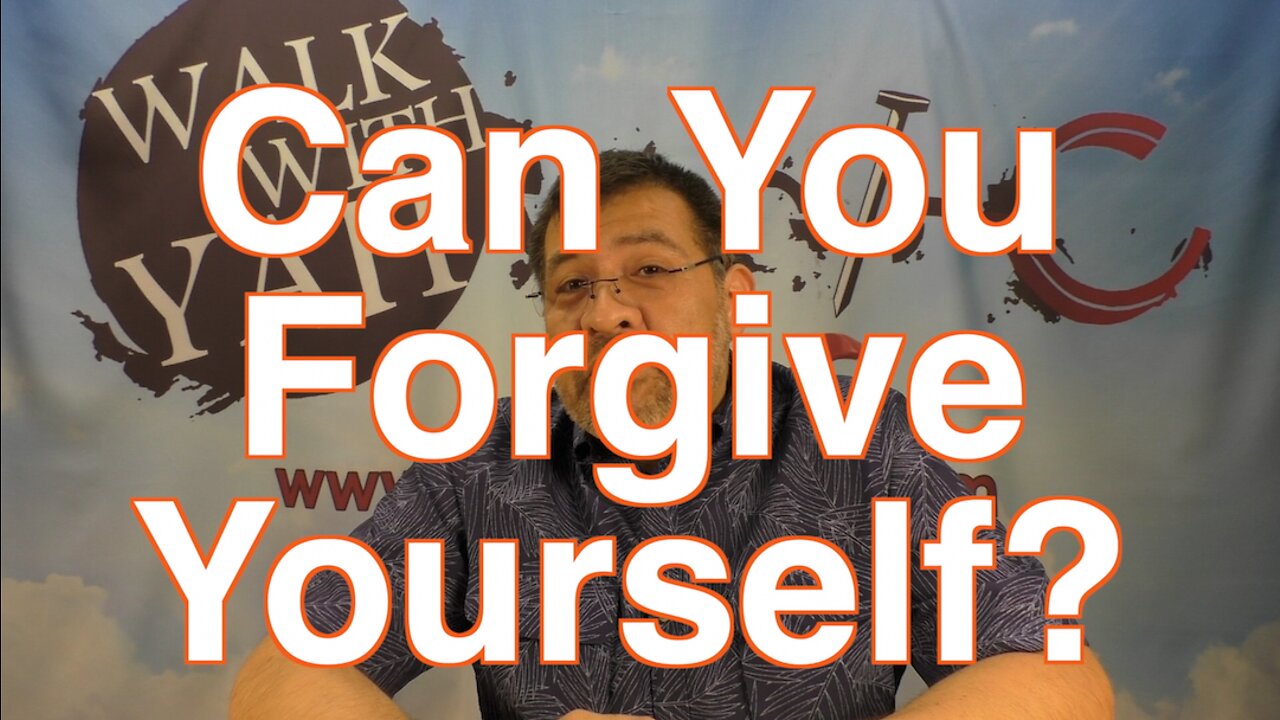 Can you forgive yourself / WWY Q&A 32