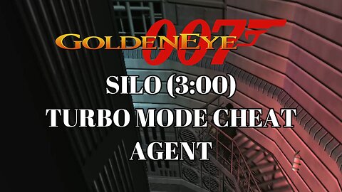 Goldeneye 007 - Level 06 Silo - Turbo Mode Cheat