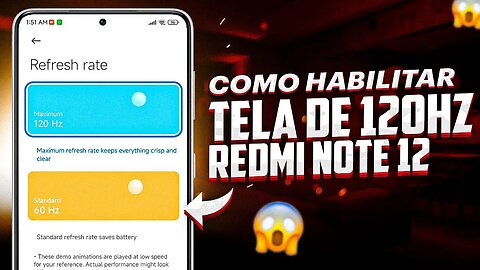 Como ATIVAR TELA DE 120Hz no Redmi Note 12