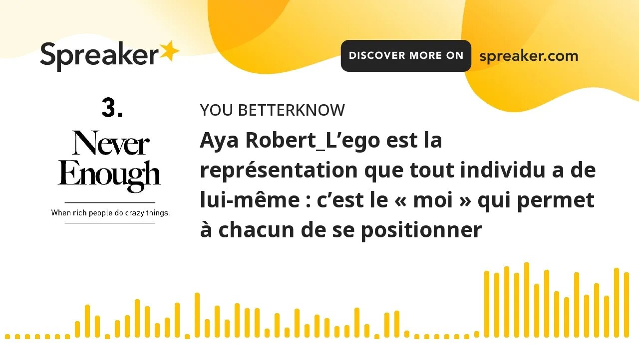 Aya Robert_L’ego est la représentation que tout individu a de lui-même : c’est le « moi » qui permet