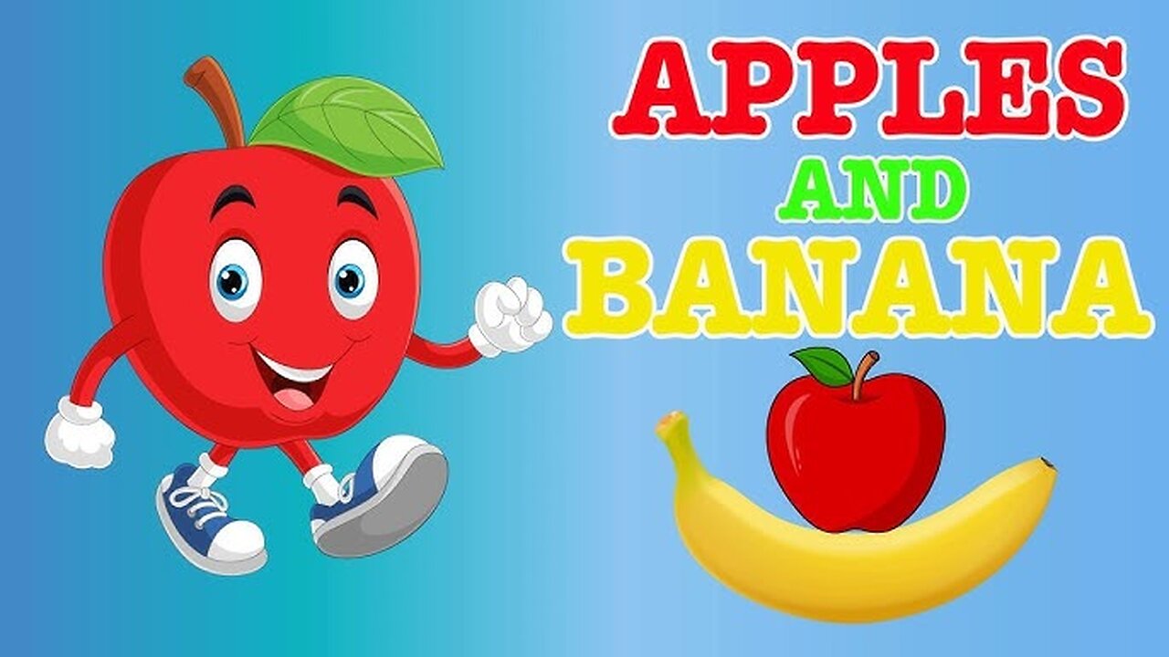 Apples and Bananas Poem 2024 - New Nursery Rhyme Songs 2024 - Cartoons for Babies - English Poems