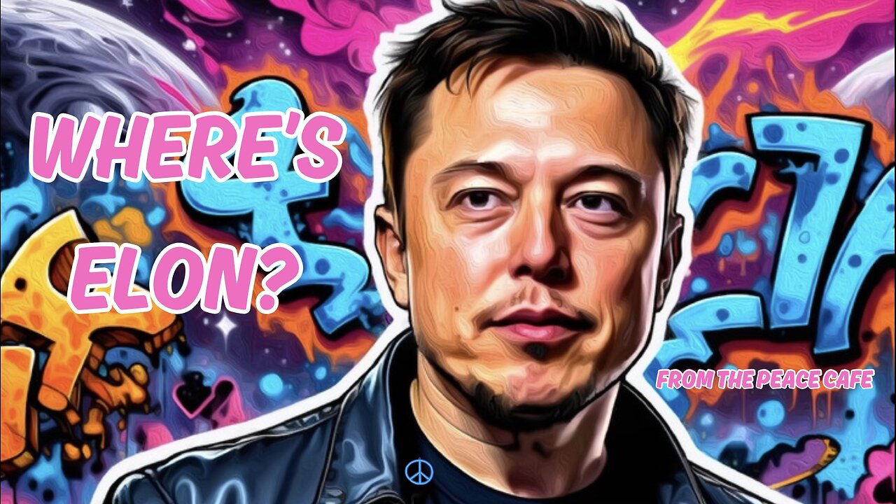 Where’s Elon