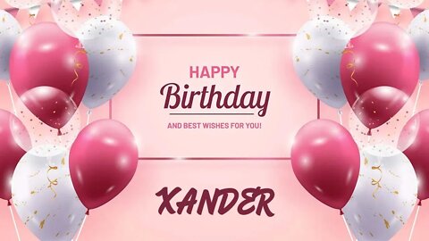 Happy Birthday to Xander - Birthday Wish From Birthday Bash