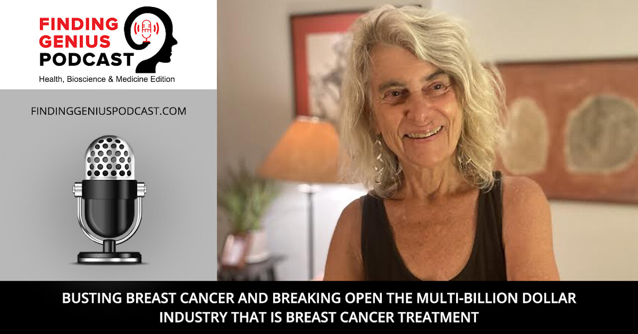 Busting Breast Cancer and Breaking Open the Multi-Billion Dollar Industry