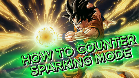 How to Counter Sparking Mode (Dragon Ball: Sparking! Zero)