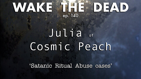 WTD ep.140 Julia of Cosmic Peach 'SRA cases'