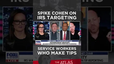 Spike Cohen On IRS Targeting Service Workers Who Make Tips