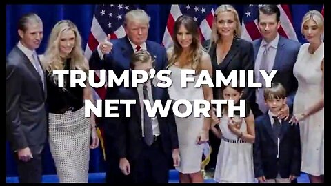 ZIONIST FREEMASON DONALD TRUMP'S FAMILY IS RICHER THAN YOU THINK! THE LOVE OF MONEY... ⚔️