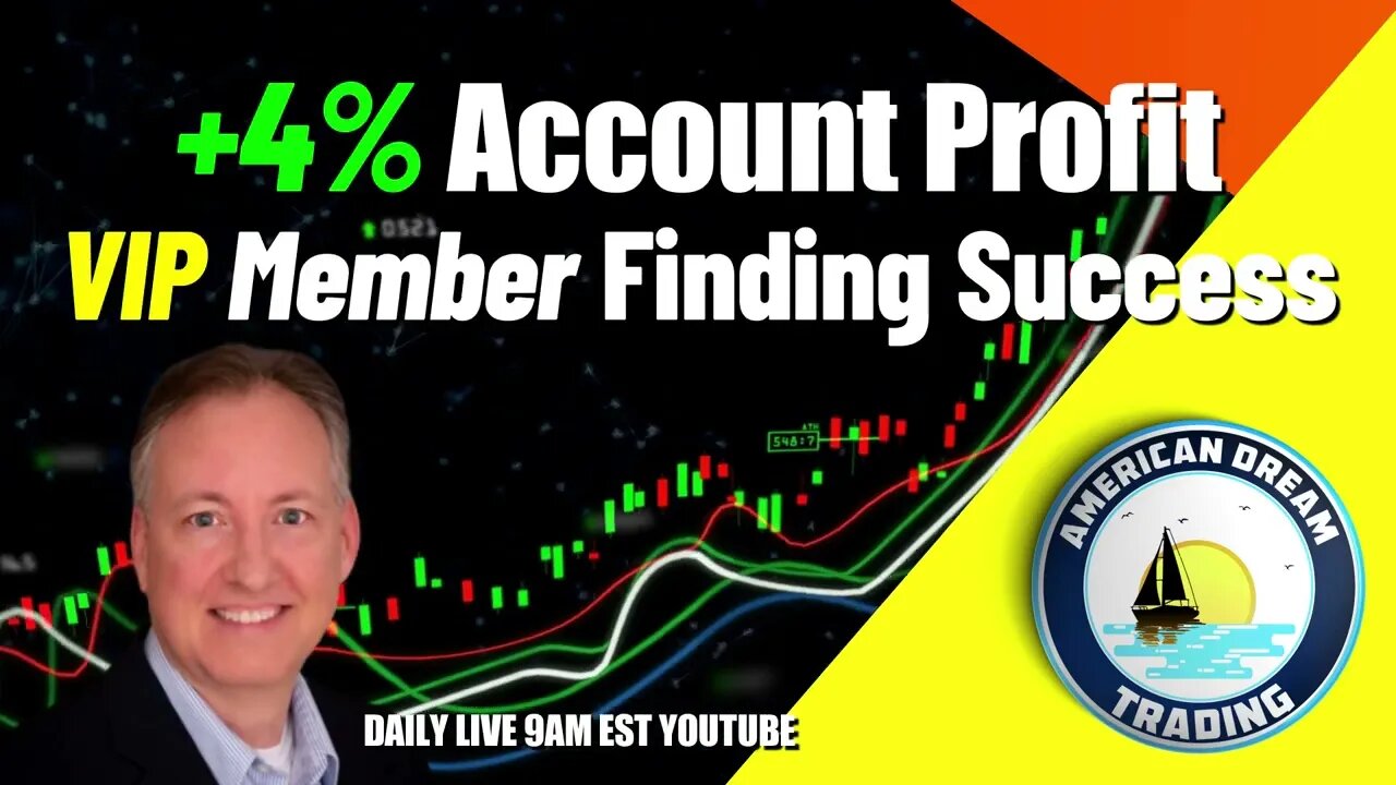 +4% Account Profit - VIP Member Finding Stock Market Success