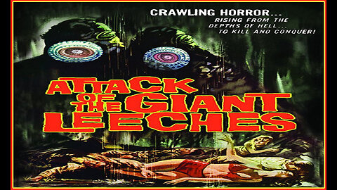 Attack Of The Giant Leeches (Movie) 1959