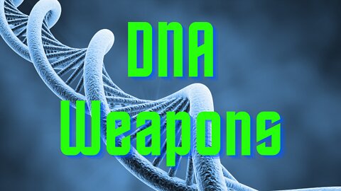 US officials voice DNA biowarfare fears - Not a Conspiracy Theory Anymore