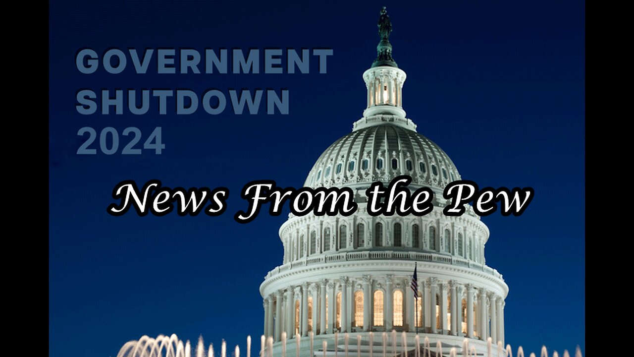 NEWS FROM THE PEW: EPISODE 136: Gov't Shutdown, Shootings, & Drones