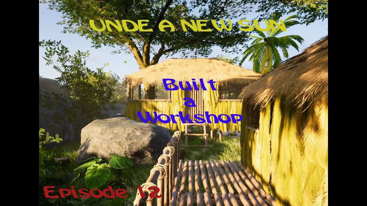Under a new sun | Ep12 | Workshop