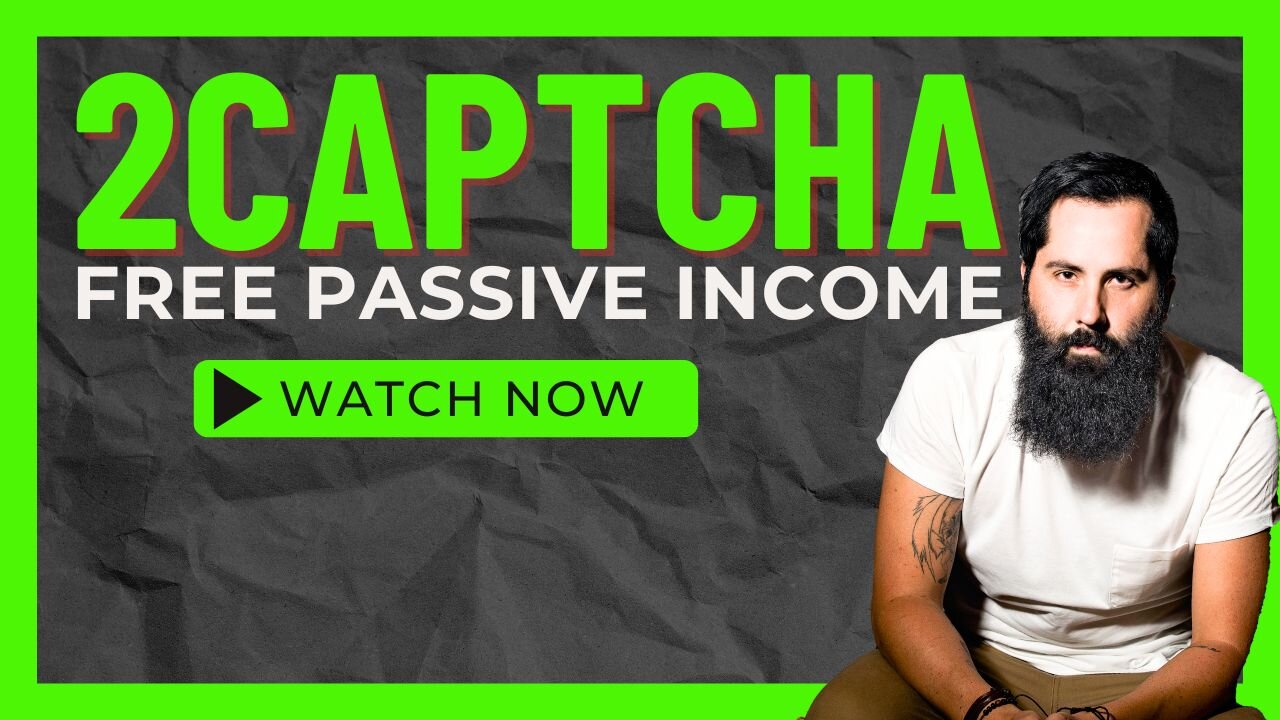 2CAPTCHA REVIEW - FREE PASSIVE INCOME