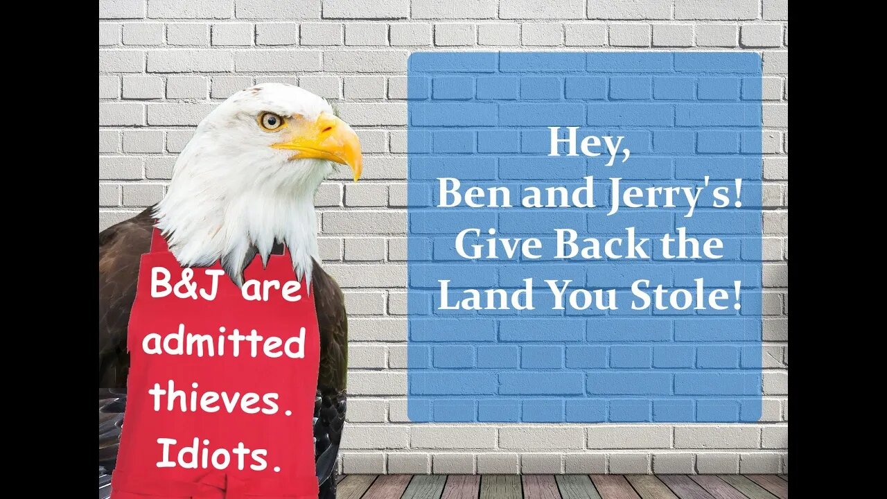 Hey, Ben and Jerry's! Give Back the Land You Stole!