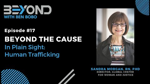 Beyond #17: Human trafficking exposed