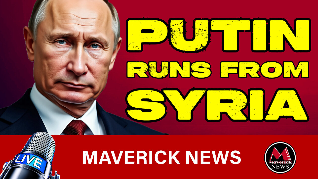 BREAKING: Russian Forces STUCK in Syria, Assad ESCAPES To Moscow | Maverick News