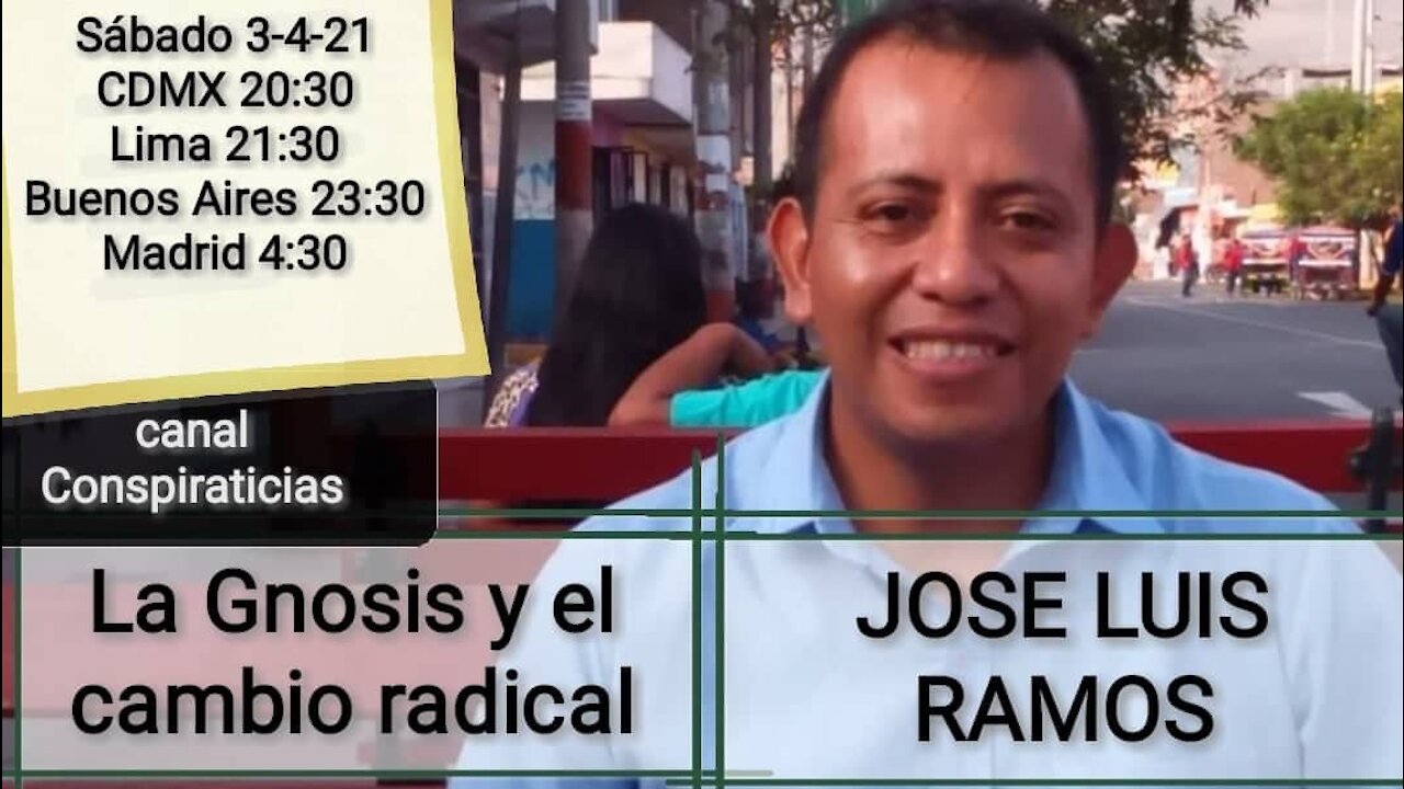 La Gnosis y el cambio radical // Jose Luis Ramos