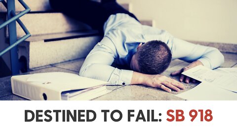 Destined to fail: SB 918