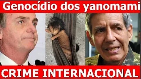 Genocídio Yanomami VAI DAR CADEIA