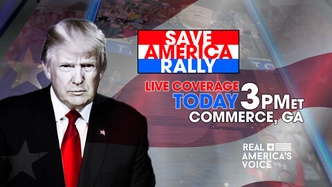 LIVE TRUMP SAVE AMERICA RALLY COMMERCE GEORGIA