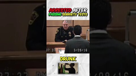 They ARRESTED Him after Passing All Sobriety Tests