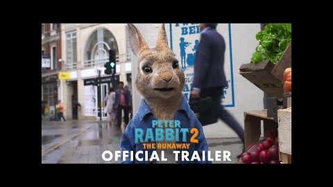 PETER RABBIT 2: THE RUNAWAY - Official Trailer (HD)