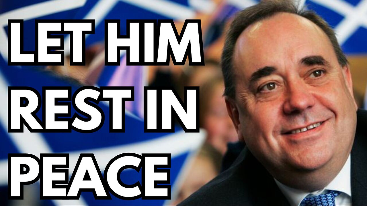 Even in Death Alex Salmond is Mocked for Crimes Against Wokeism