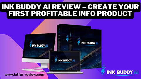 Ink Buddy AI Review – Create Your First Profitable Info Product 