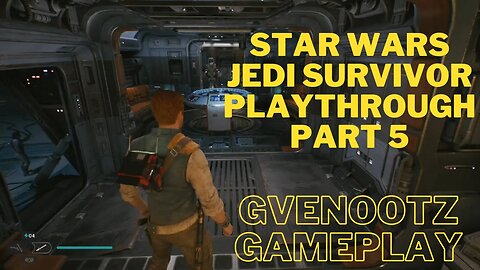 Star Wars Jedi Survivor Playthrough Part 5