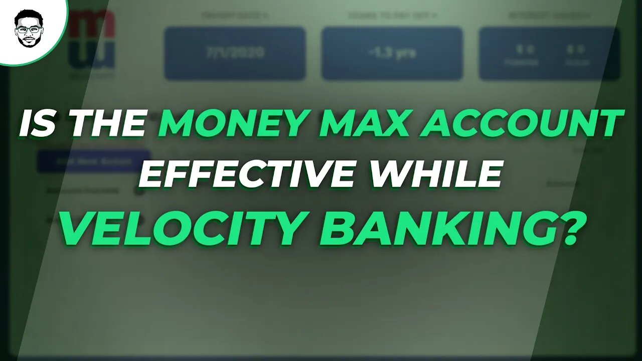 Is The Money Max Account Effective While Velocity Banking?