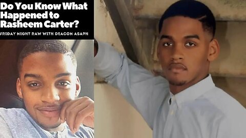 Do You Know What Happened To Rasheem Carter?