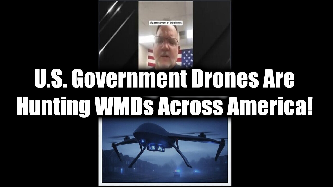 U.S. Government Drones Are Hunting WMDs Across America!