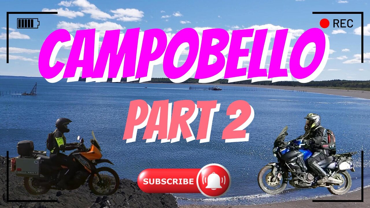 Campobello Island, New Brunswick. Part 2. S1E12