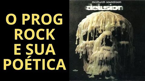 O ROCK PROGRESSIVO E SUA POÉTICA