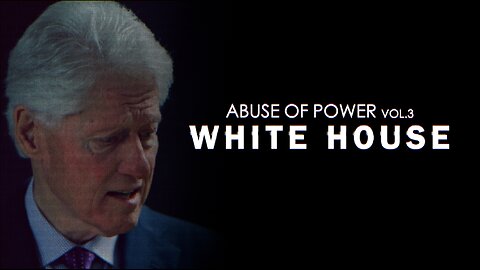 ABUSE OF POWER | VOL. 3 WHITE HOUSE | Trailer