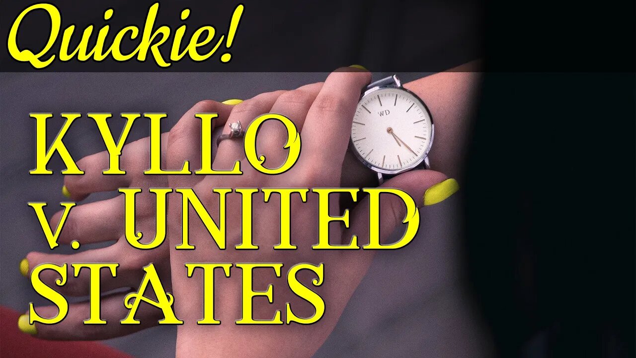 Quickie: Kyllo v. United States