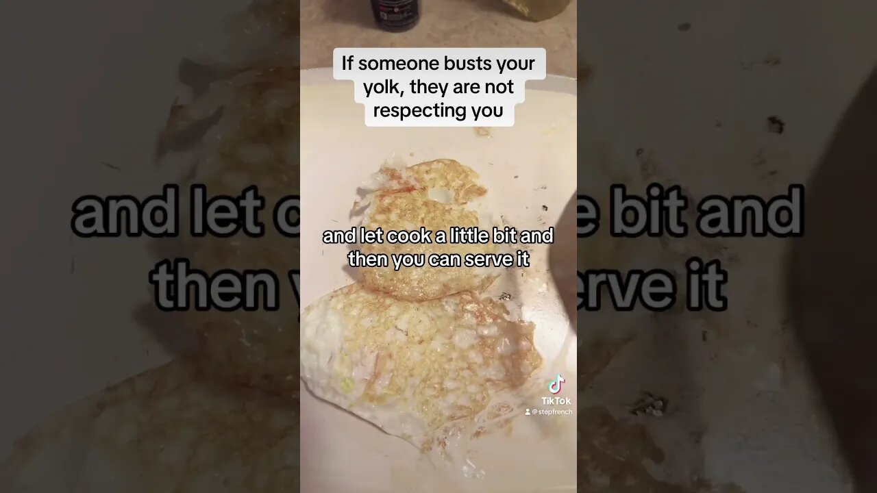 If someone busts your yolk