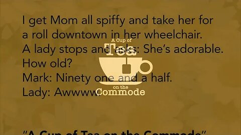 A Cup of Tea on the Commode mini-teaser: "How Old is She?"