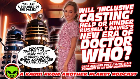 Will ‘Inclusive Casting’ Help The New Era of Doctor Who???